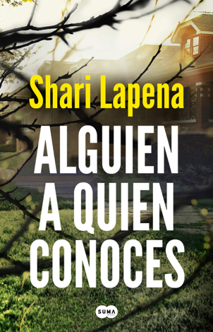 Libro Alguien a quien conoces - Shari Lapena