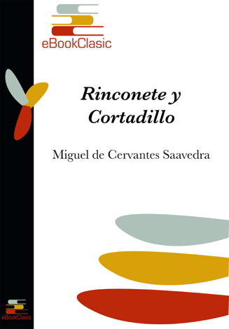 Libro Rinconete y Cortadillo (Anotado) - Miguel de Cervantes Saavedra