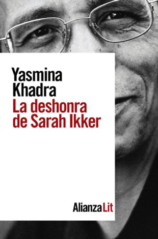 Libro La deshonra de Sarah Ikker - Yasmina Khadra & Wenceslao-Carlos Lozano