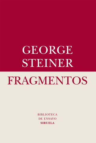 Libro Fragmentos - George Steiner