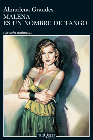 Libro Malena es un nombre de tango - Almudena Grandes