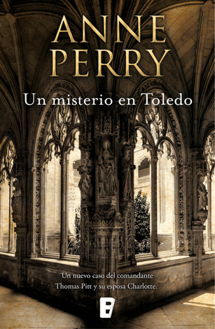 Libro Un misterio en Toledo (Inspector Thomas Pitt 30) - Anne Perry