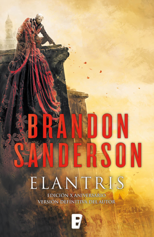 Libro Elantris (edición décimo aniversario: versión definitiva del autor) - Brandon Sanderson