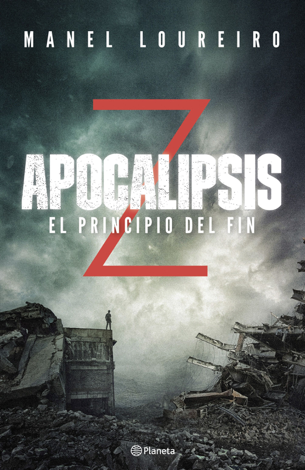 Libro Apocalipsis Z. El principio del fin - Manel Loureiro