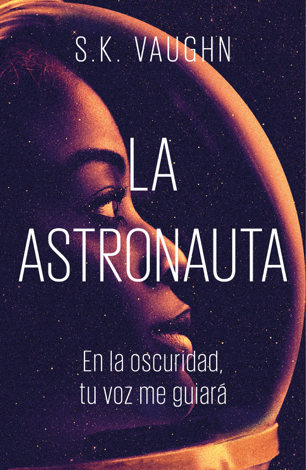Libro La astronauta - S.K. Vaughn