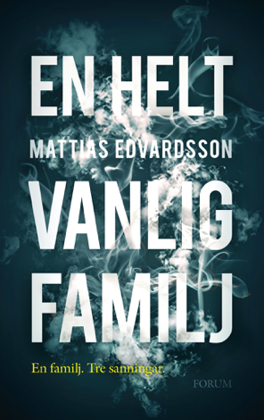 Libro En helt vanlig familj - Mattias Edvardsson