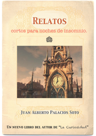 Libro Relatos cortos para noches de insomnio - Juan Alberto Palacios Soto