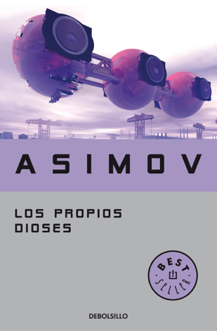 Libro Los propios dioses - Isaac Asimov