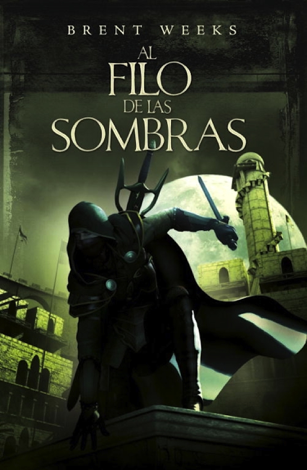 Libro Al filo de las sombras (El Ángel de la Noche 2) - Brent Weeks