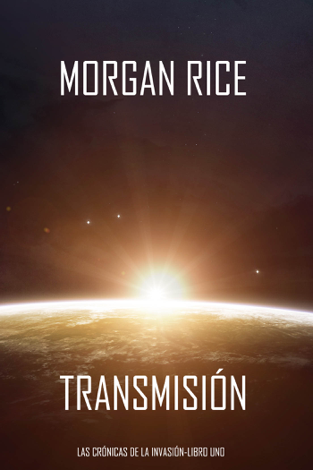 Libro Transmisión - Morgan Rice