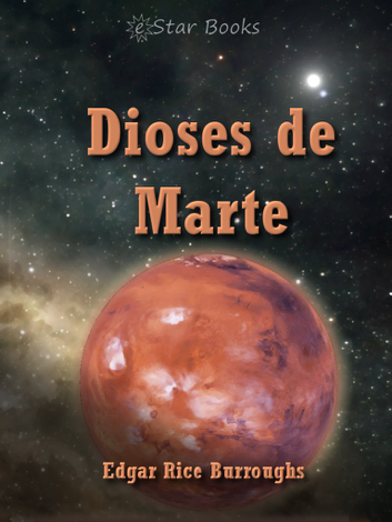 Libro Dioses de Marte - Edgar Rice Burroughs