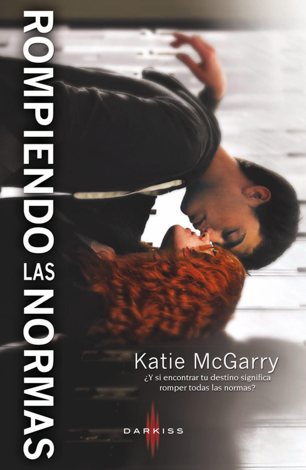 Libro Rompiendo las normas - Katie McGarry