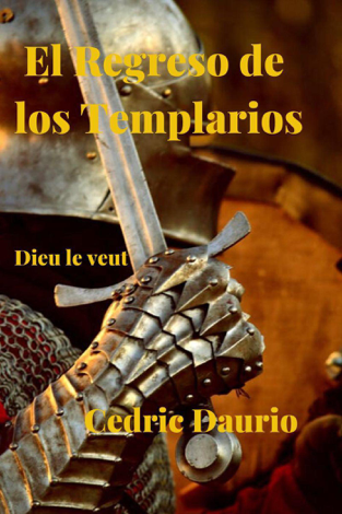 Libro El Regreso de los Templarios- Dieu le Veut - Cèdric Daurio