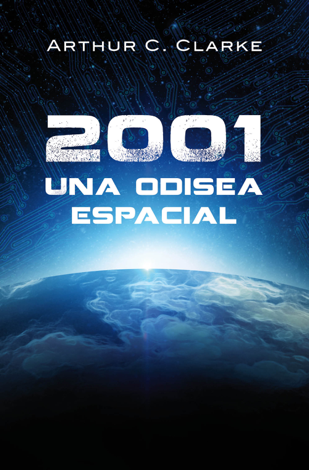 Libro 2001: Una odisea espacial (Odisea espacial 1) - Arthur C. Clarke