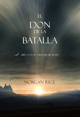 Libro El Don de la Batalla (Libro#17 De El Anillo Del Hechicero) - Morgan Rice