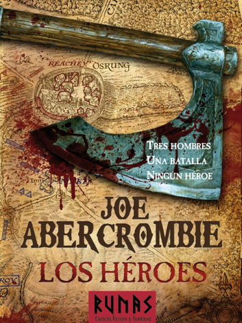 Libro Los héroes - Joe Abercrombie & Raúl Sastre