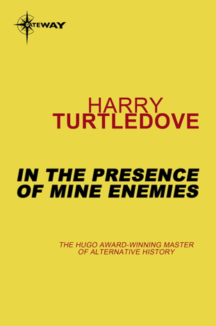 Libro In the Presence of Mine Enemies - Harry Turtledove