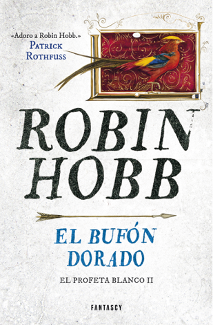 Libro El Bufón dorado (El Profeta Blanco 2) - Robin Hobb