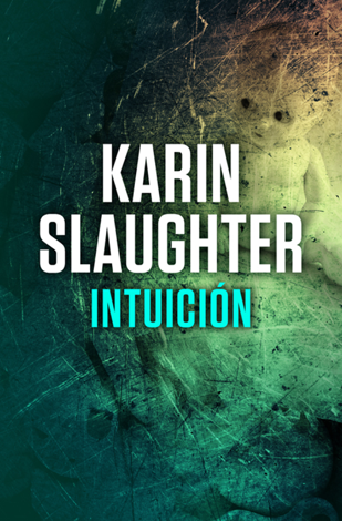 Libro Intuición - Karin Slaughter