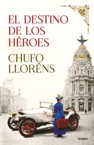 Libro El destino de los héroes - Chufo Lloréns