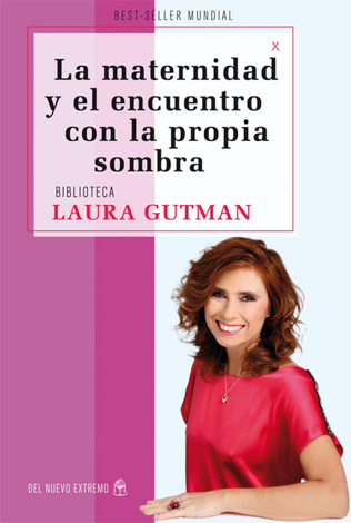 Libro La maternidad y el encuentro con la propia sombra - Laura Gutman