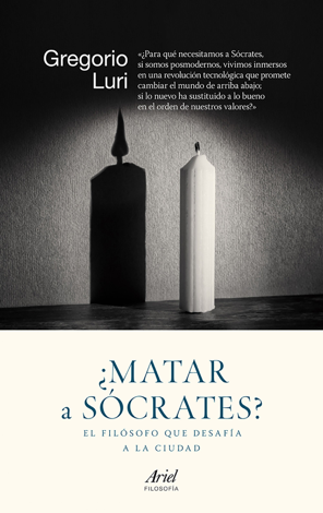 Libro ¿Matar a Sócrates? - Gregorio Luri