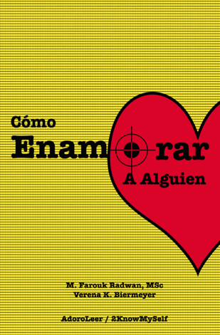 Libro Cómo Enamorar a Alguien (Basado en la Psicología del Amor) - Adoro Leer