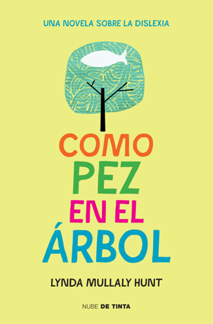 Libro Como pez en el árbol - Lynda Mullaly Hunt