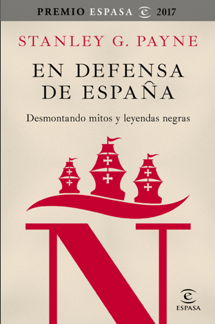 Libro En defensa de España: desmontando mitos y leyendas negras - Stanley G. Payne