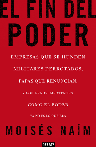 Libro El fin del poder - Moisés Naím