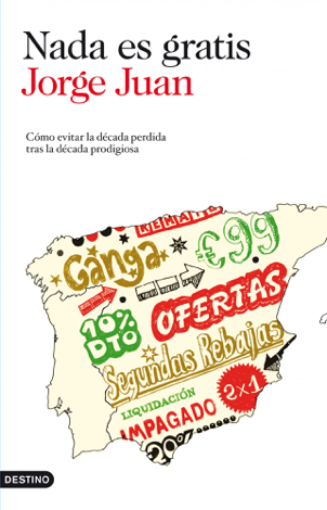 Libro Nada es gratis - Jorge Juan