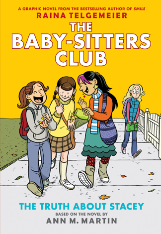 Libro The Truth About Stacey: Full-Color Edition (The Baby-Sitters Club Graphix #2) - Ann M. Martin