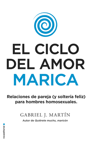 Libro El ciclo del amor marica - Gabriel J. Martín