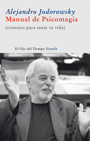 Libro Manual de Psicomagia - Alejandro Jodorowsky