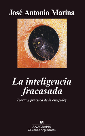 Libro La inteligencia fracasada - José Antonio Marina