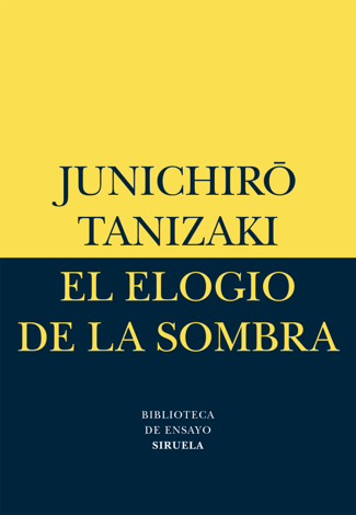 Libro El elogio de la sombra - Jun'ichiro Tanizaki
