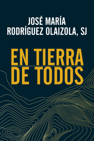 Libro En tierra de todos - José María Rodríguez Olaizola
