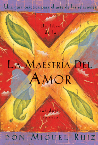 Libro La Maestría del Amor - Don Miguel Ruiz