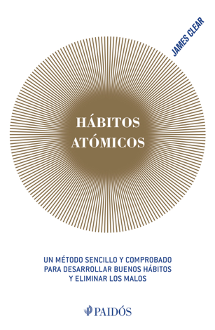 Libro Hábitos atómicos - James Clear