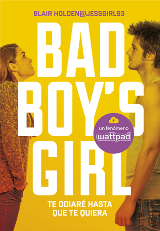 Libro Te odiaré hasta que te quiera (Bad Boy's Girl 1) - Blair Holden