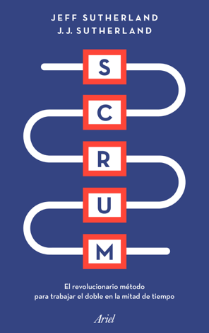 Libro Scrum - Jeff Sutherland & J. J. Sutherland