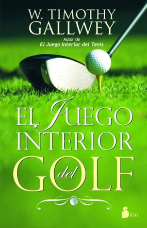 Libro El juego interior del golf - W. Timothy Gallwey