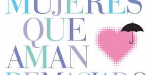 Libro Las mujeres que aman demasiado - Robin Norwood