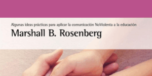 Libro Educar a los niños desde el corazón - Marshall B. Rosenberg