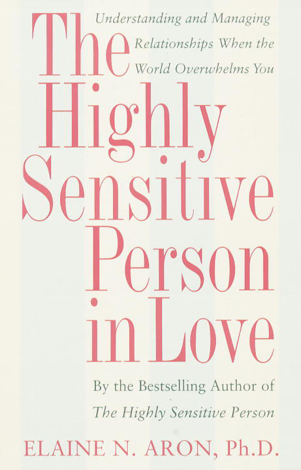 Libro The Highly Sensitive Person in Love - Elaine N. Aron