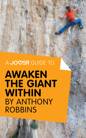 Libro A Joosr Guide to... Awaken the Giant Within by Anthony Robbins - Joosr