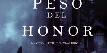 Libro El Peso del Honor (Reyes y Hechiceros—Libro 3) - Morgan Rice