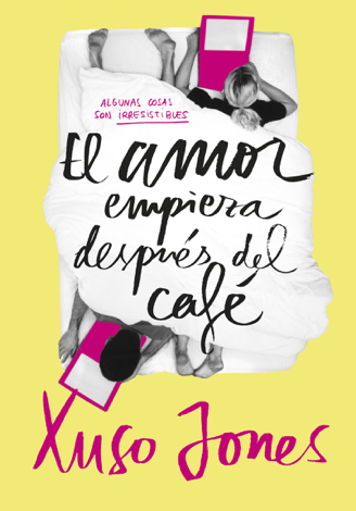 Libro El amor empieza después del café (Coffee Love 1) - Xuso Jones