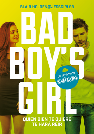 Libro Quien bien te quiere te hará reír (Bad Boy's Girl 4) - Blair Holden