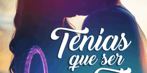 Libro Tenías que ser tú - Niky Moliviatis